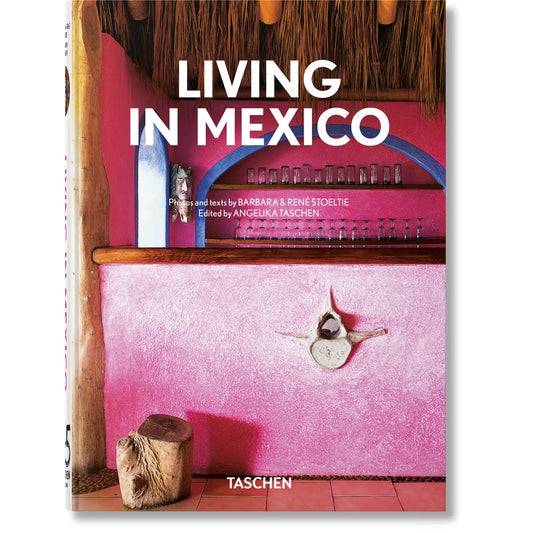 TASCHEN - LIVRE LIVING IN MEXICO 45TH