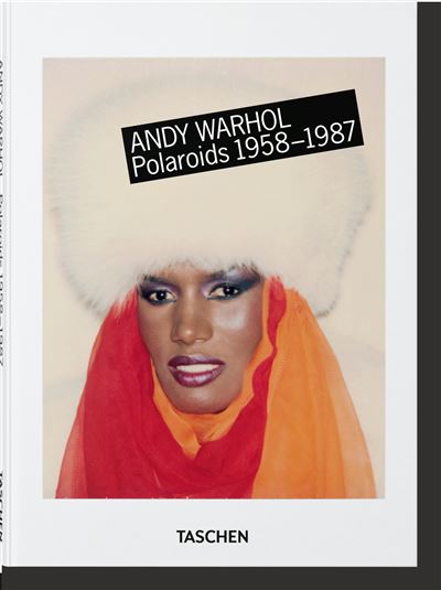 TASCHEN - LIVRE ANDY WARHOL POLAROIDS 1958-1987